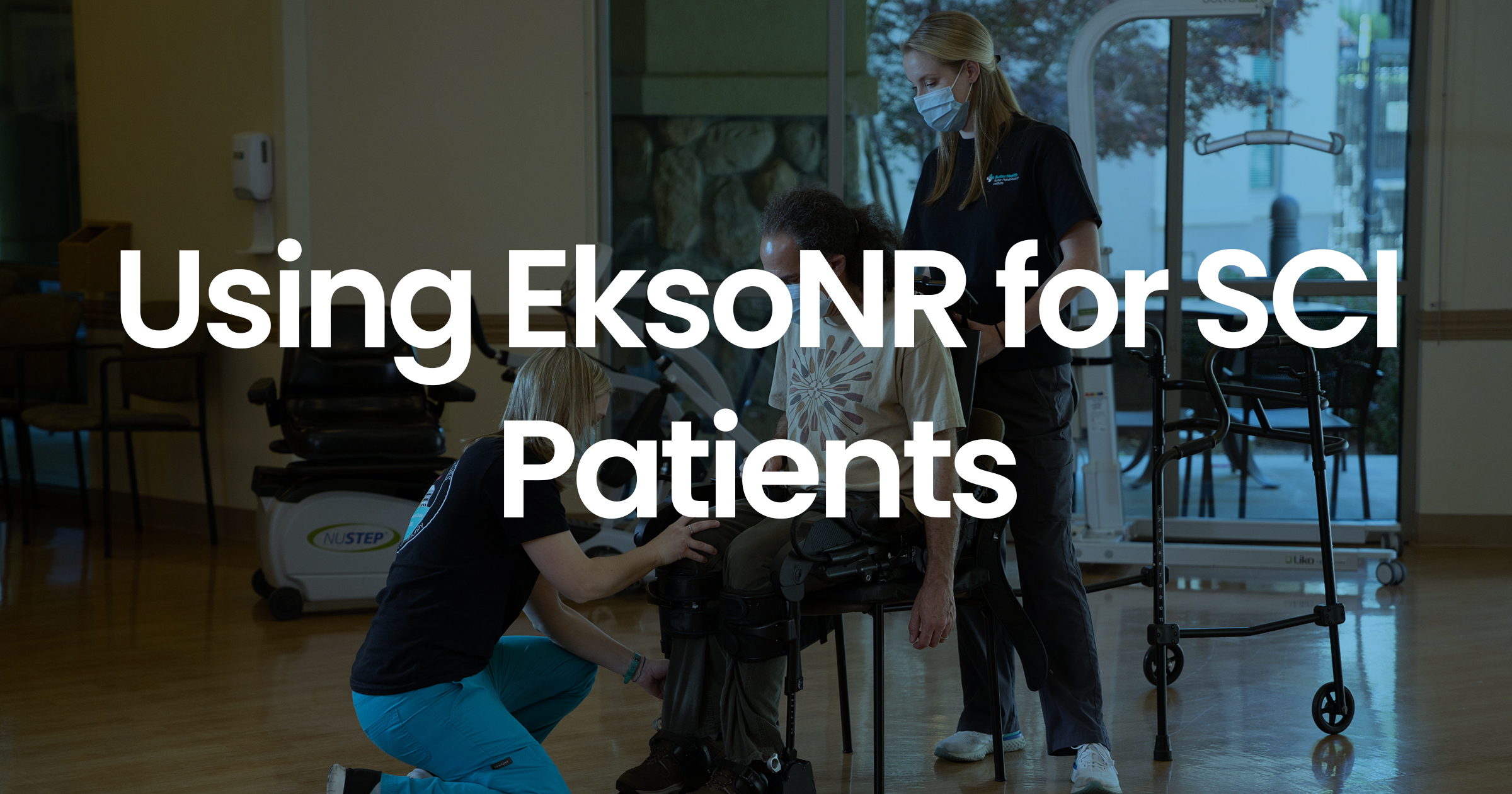 Using-EksoNR-for-SCI-Patients